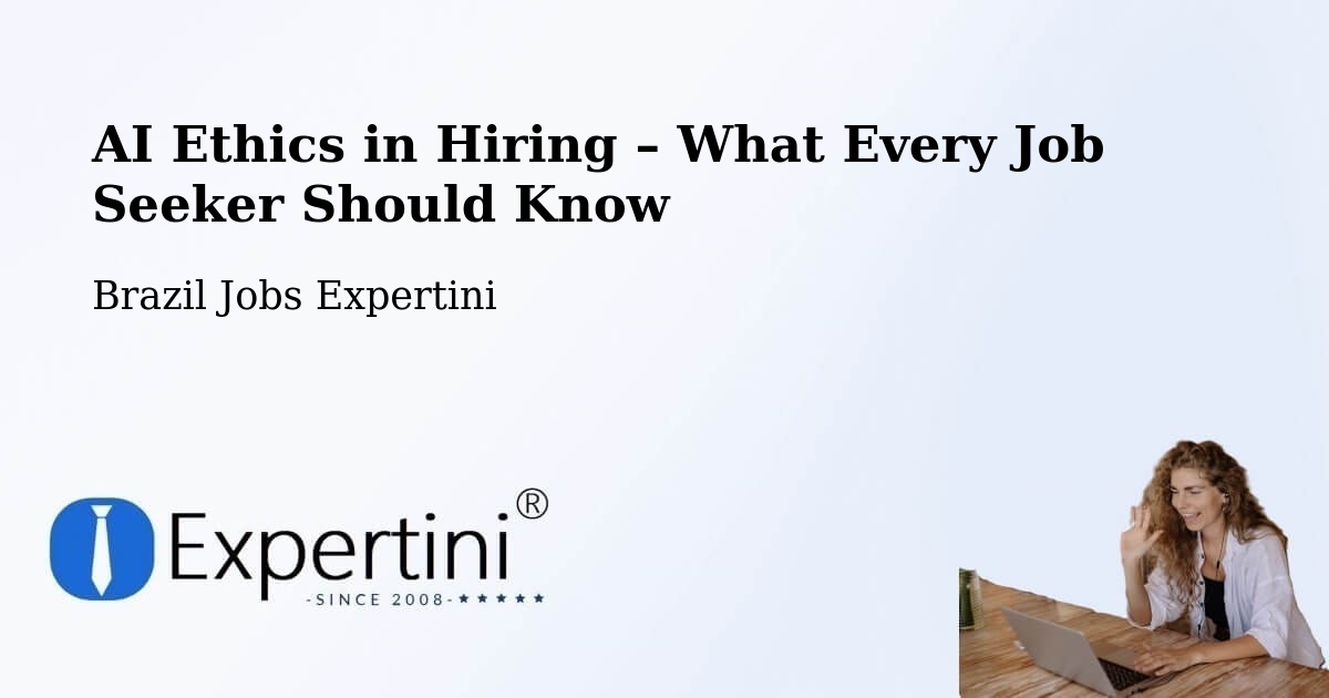 AI Ethics in Recruitment & Hiring – Corupá - Corupá, Brazil Jobs Expertini