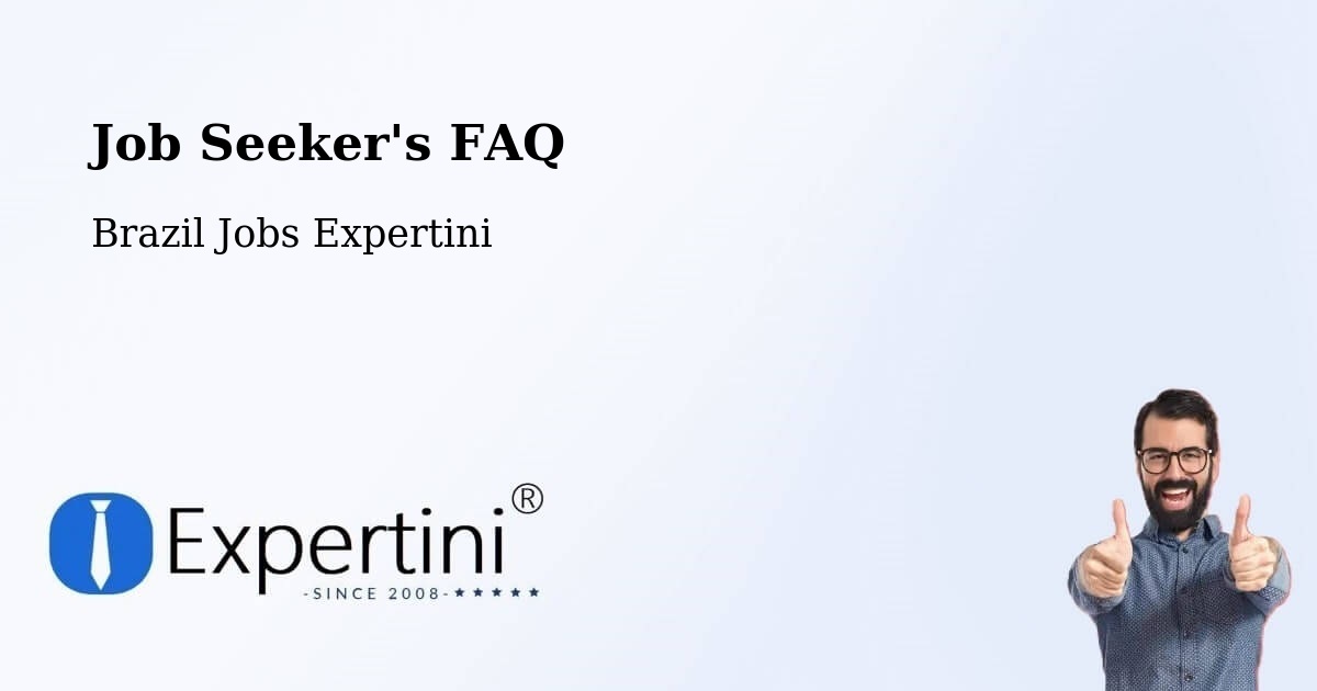 Job Seeker FAQ – Corupá - Brazil Jobs Expertini