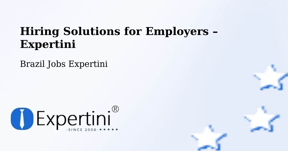 Hiring Solutions for Employers in Corupá - Corupá, Brazil Jobs Expertini